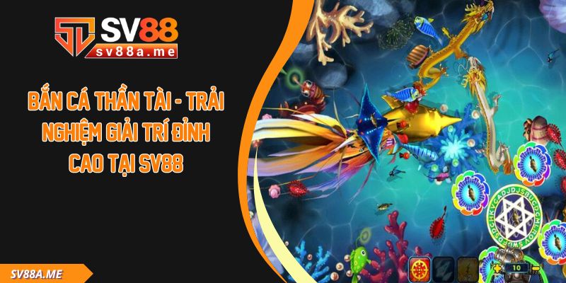 Bắn Cá Thần Tài